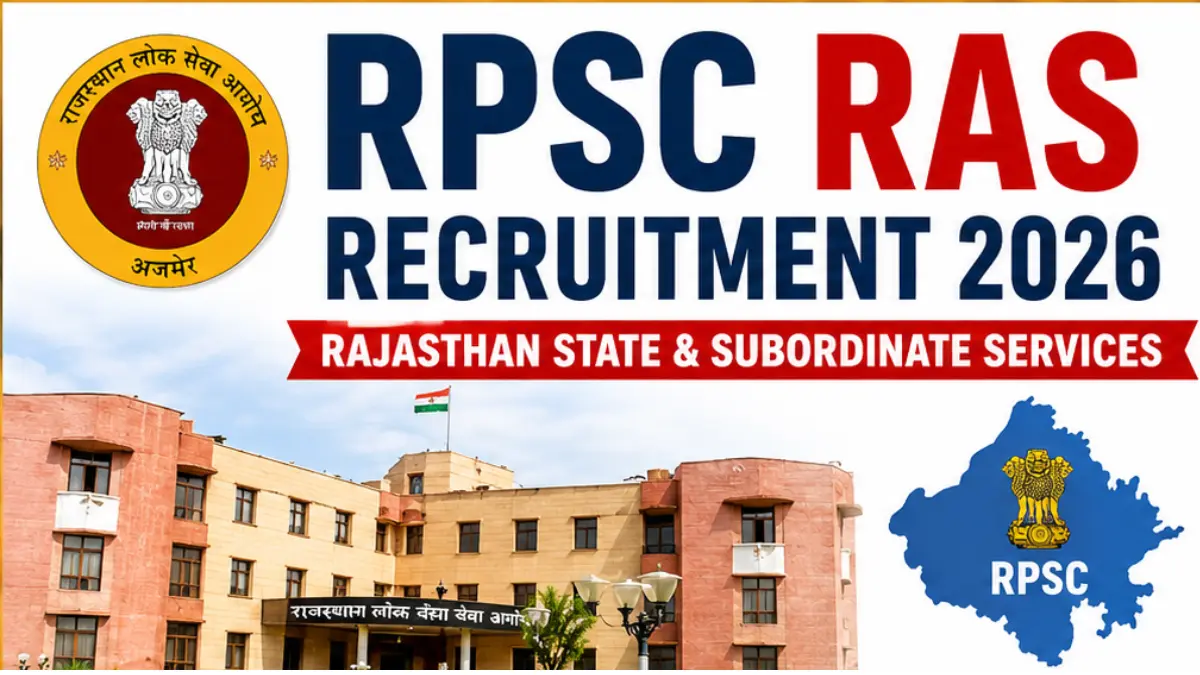 RPSC RAS Recruitment 2026: Apply Online for 607 Posts, Check Details