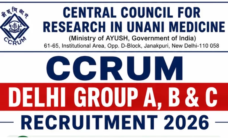 CCRUM Delhi Group A, B & C Recruitment 2026: Notification Out for Various Posts, Check Details