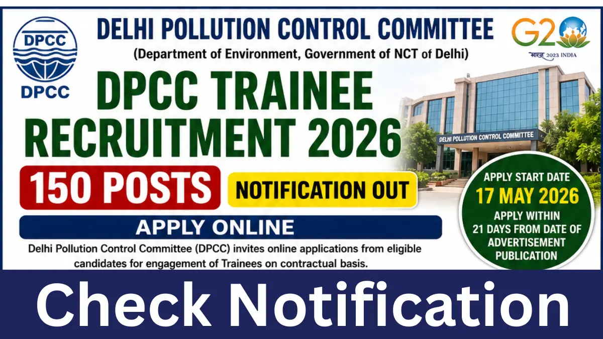 Delhi DPCC Trainee Recruitment 2026: Notification Out, Apply Online for 150 Posts