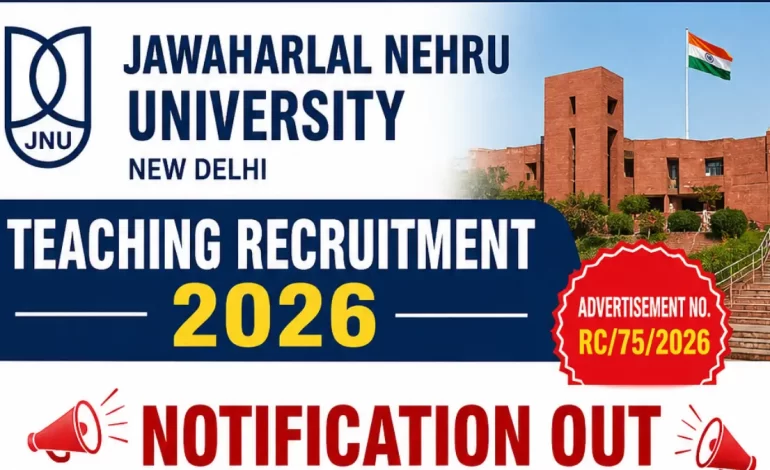 JNU Delhi Teaching Recruitment 2026: Apply Online for Various Posts