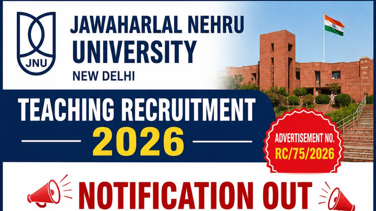 JNU Delhi Teaching Recruitment 2026: Apply Online for Various Posts