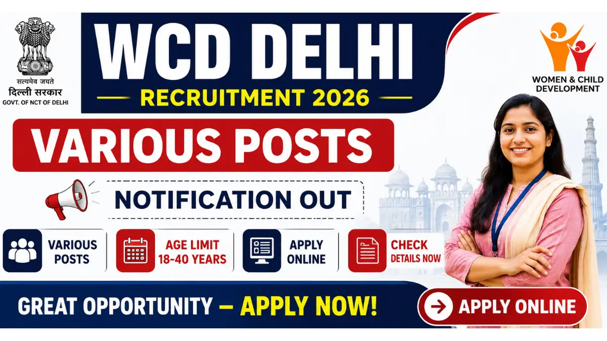 WCD Delhi Recruitment 2026: Apply Online for Various Posts