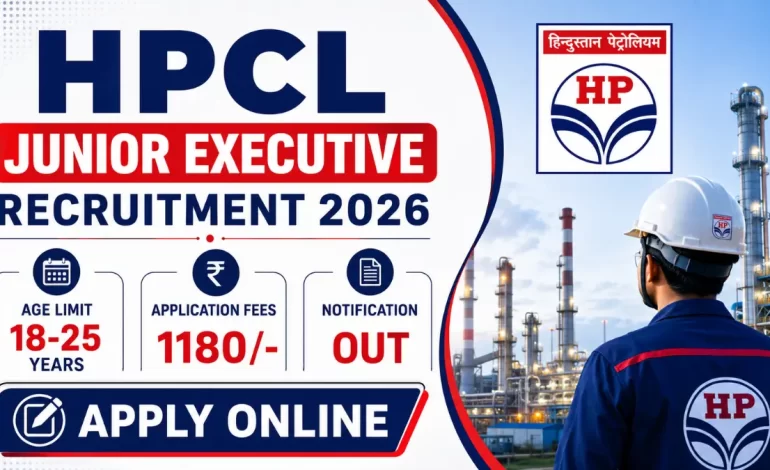 HPCL Junior Executive Recruitment 2026: Notification Released & Apply Online