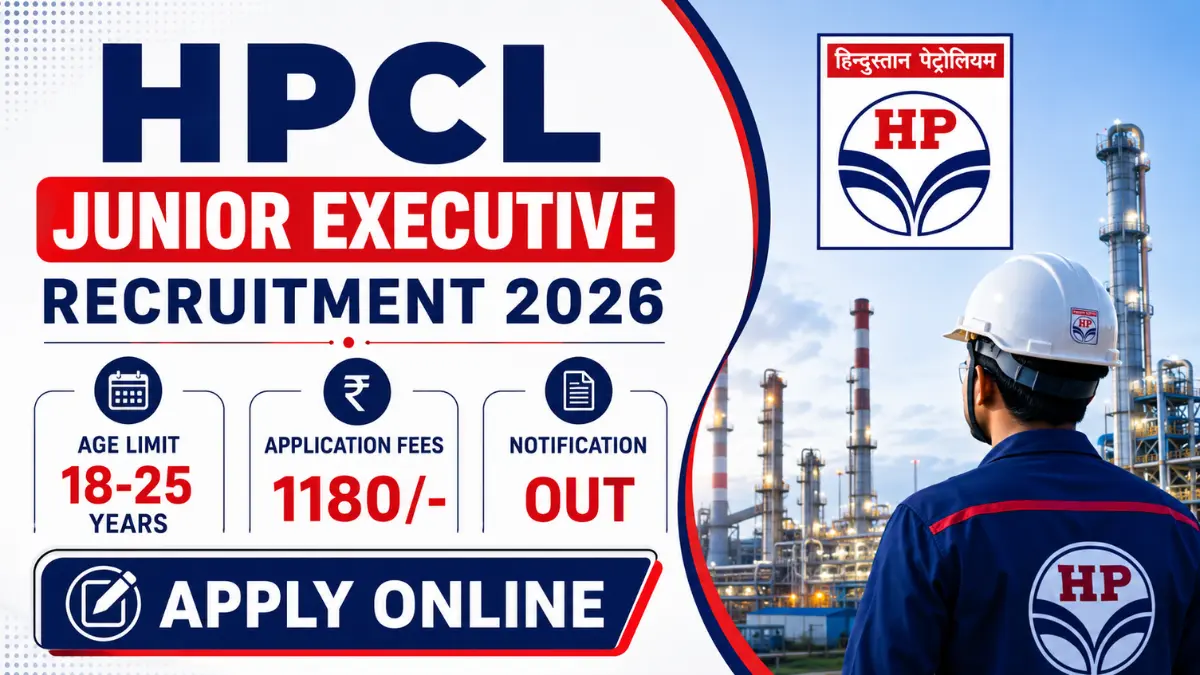 HPCL Junior Executive Recruitment 2026: Notification Released & Apply Online
