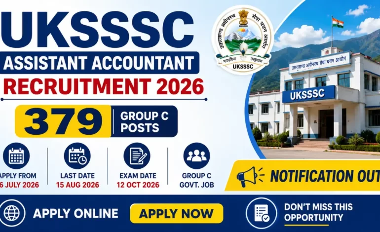 UKSSSC Assistant Accountant Recruitment 2026 Notification Out for 379 Group C Posts, Apply Online